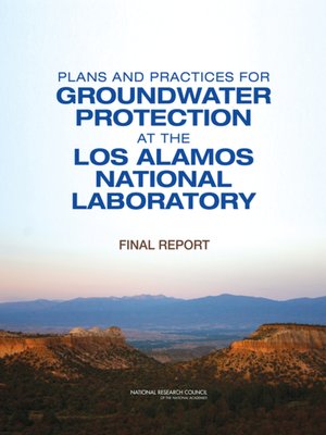 cover image of Plans and Practices for Groundwater Protection at the Los Alamos National Laboratory